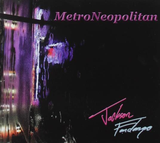 Jackson Fandango - Metroneopolitan - CD Audio