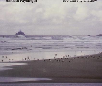 Hannah Paysinger - Me & My Shadow - CD Audio
