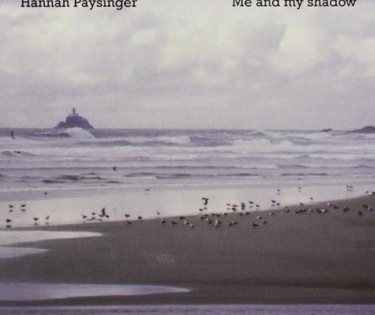 Hannah Paysinger - Me & My Shadow - CD Audio