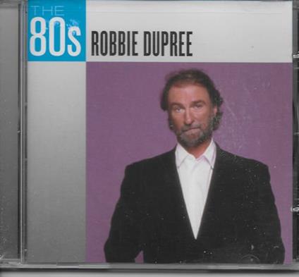 The 80'S - CD Audio di Robbie Dupree