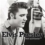 Elvis Presley Now and Forever - CD Audio di Elvis Presley