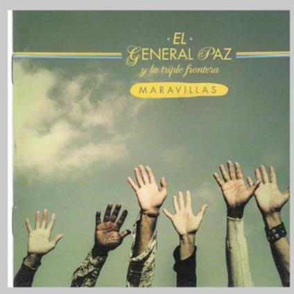 El General Paz & La Triple Frontera - Maravillas - CD Audio