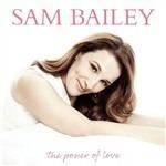 Power of Love - CD Audio di Sam Bailey