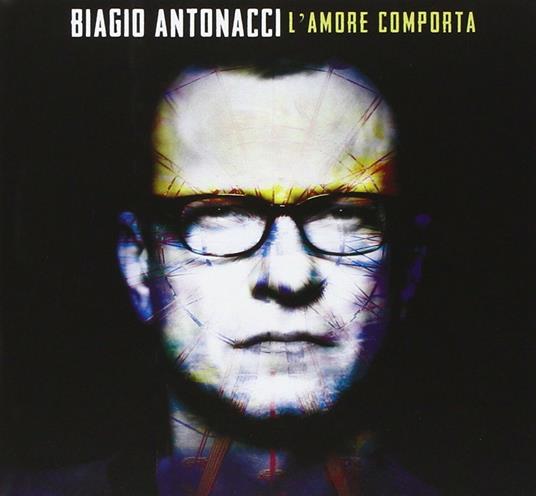 L'amore comporta - CD Audio di Biagio Antonacci