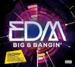 Edm Big & Bangin' - CD Audio