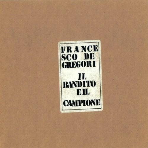 Il bandito e il campione (Digipack) - CD Audio di Francesco De Gregori