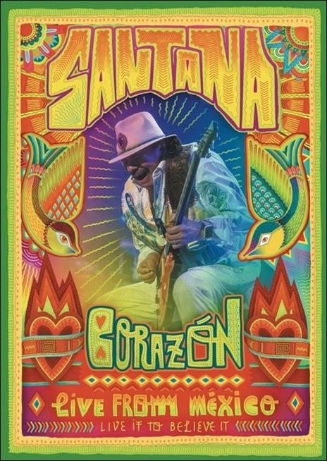Santana. Corazon. Live from Mexico: Live It to Believe It (DVD) - DVD di Santana