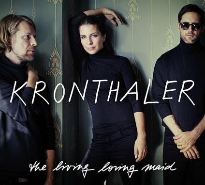 Living Loving Maid - CD Audio di Kronthaler