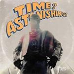 Time? Astonishing! (Clear & Orange Vinyl)