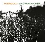 La grande casa - CD Audio di Formula 3