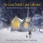Great British Carol Collection - CD Audio di Trinity College Choir Cambridge