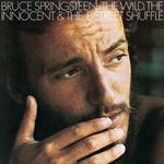 Wild The Innocent & The E-Street Shuffle