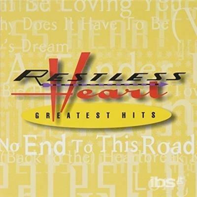 Greatest Hits - CD Audio di Restless Heart