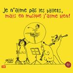 Je N'Aime Pas Le Classique, Mais Les Ballets J'Aime Bien! (2 Cd)