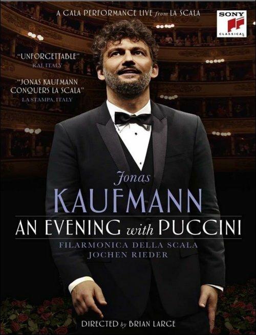 Jonas Kaufmann. An evening with Puccini (Blu-ray) - Blu-ray di Giacomo Puccini,Jonas Kaufmann