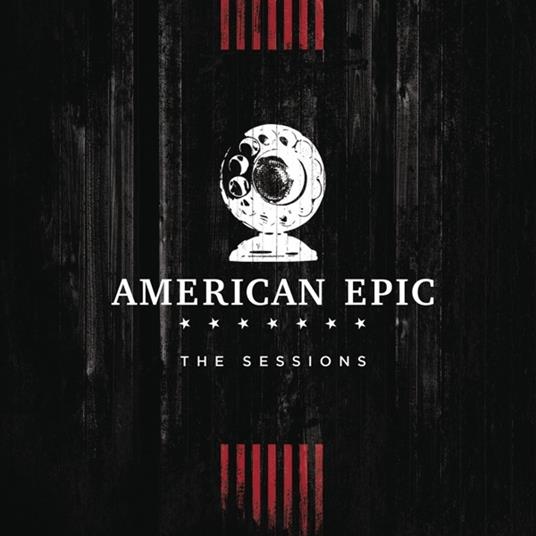 Music from the American Epic Sessions (Deluxe Edition) - CD Audio