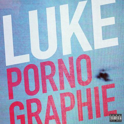 Pornographie - CD Audio di Luke