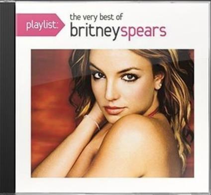 Britney Spears - Playlist: The Very Best Of - CD Audio di Britney Spears