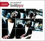 Playlist - CD Audio di Buddy Guy