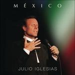 Mexico - CD Audio di Julio Iglesias