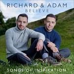 Richard & Adam Believe - Songs Of Inspiration