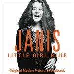 Janis. Little Girl Blue (Colonna sonora) - CD Audio di Janis Joplin