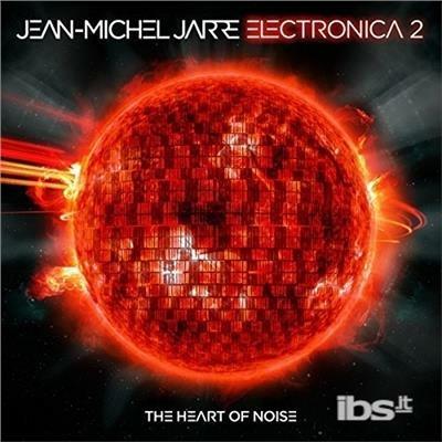 Electronica 2: Heart Of Noise - CD Audio di Jean-Michel Jarre
