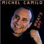 What's Up? - CD Audio di Michel Camilo