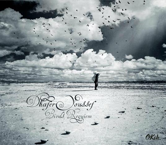 Birds Requiem - CD Audio di Dhafer Youssef