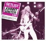 Setlist. The Very Best of Johnny Winter