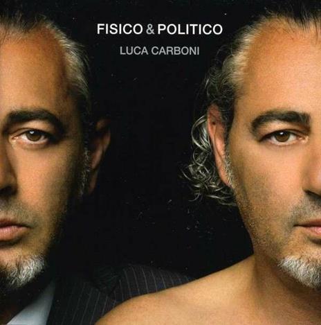 Fisico & politico - CD Audio di Luca Carboni