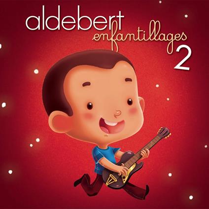 Enfantillages 2 - CD Audio di Aldebert