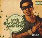 Money Good