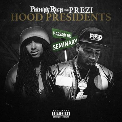 Hood Presidents - CD Audio di Philthy Rich