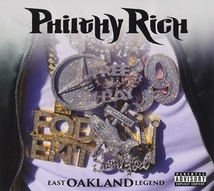 East Oakland Legend - CD Audio di Philthy Rich