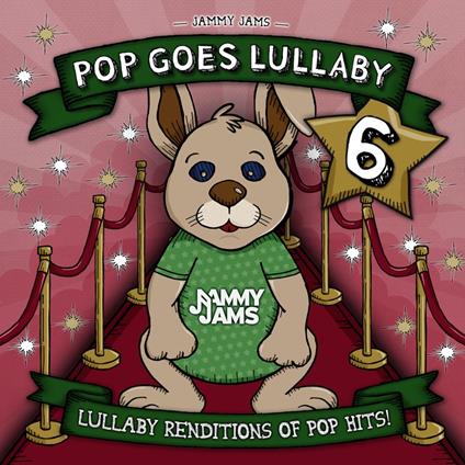 Pop Goes Lullaby 6 - CD Audio di Jammy Jams