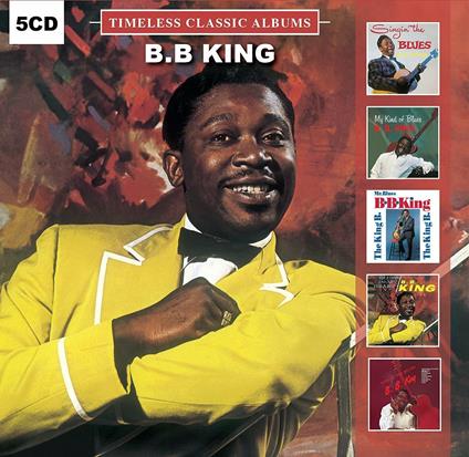 Timeless Classic Albums - CD Audio di B.B. King