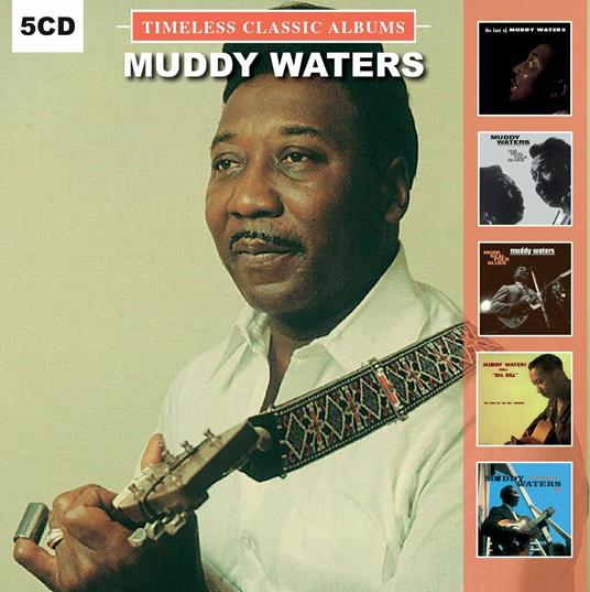 Timeless Classic Albums (Box Set) - CD Audio di Muddy Waters