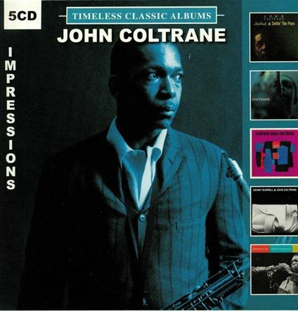 Timeless Classic Albums. Impressions - CD Audio di John Coltrane