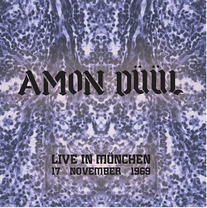 Live in Munchen, 17 November 1969 - Vinile LP di Amon Düül II