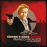 Cinema a Mano Armata (Colonna sonora) - Vinile LP di Franco Micalizzi,Big Bubbling Band