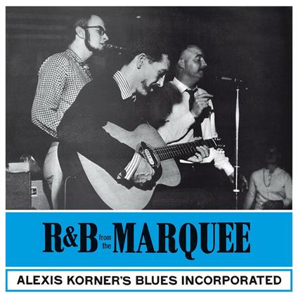 R&B from the Marquee - Vinile LP di Alexis Korner