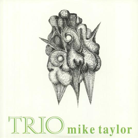Trio - Vinile LP di Mike Taylor