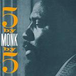 5 by 5 by Monk (Reissue Deluxe Edition)