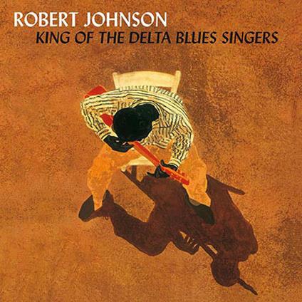 King of the Delta Blues Singers vol. 1 & 2 - Vinile LP di Robert Johnson