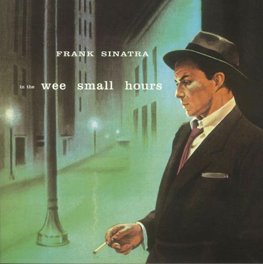 In the Wee Small Hours - Vinile LP di Frank Sinatra