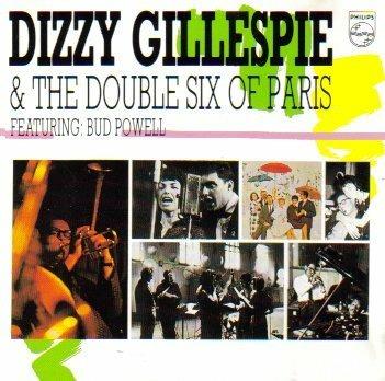 Dizzy Gillespie & the Double Six of Paris - Vinile LP di Dizzy Gillespie