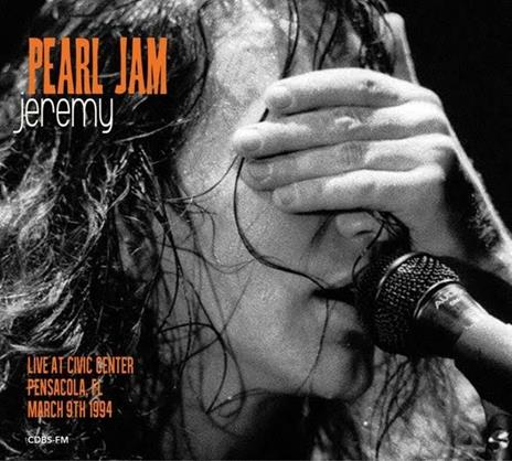 Jeremy Live in Florida 9-3-1994 - CD Audio di Pearl Jam