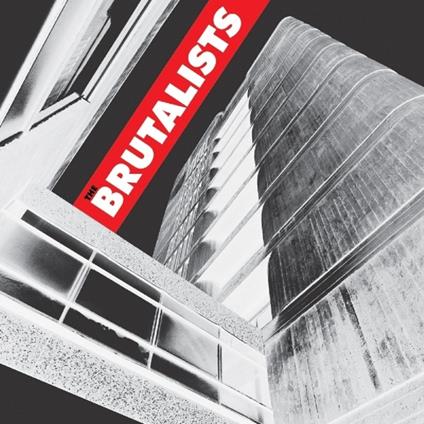 The Brutalists - CD Audio di Brutalists