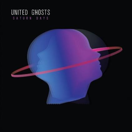 Saturn Days - Vinile LP di United Ghosts